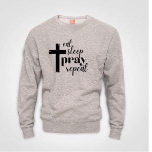 Eat Sleep Pray Repeat - Ottobunch - Sweater - Grey