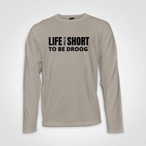 Life is Too Short - Long-Sleeve-T-Shirt-Stone